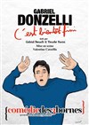 Gabriel Donzelli dans C'est bientôt fini - Comédie des 3 Bornes