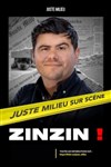 Juste Milieu dans Zinzin ! - Théâtre à l'Ouest Auray