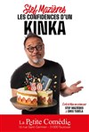 Stef Mazieres dans Les confidences d'un kinka - La Petite Comédie