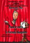 Bernard Tho dans Prose d'enfer & la Paranoïa Banquière - Café Théâtre du Têtard