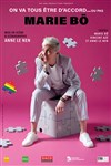 Marie Bô dans On va tous être d'accord... ou pas - Les Trois Ducs
