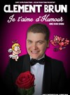 Clément Brun dans Je t'aime d'humour - Le petit Theatre de Valbonne