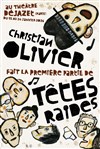 Christian Olivier + Têtes Raides - Théâtre Déjazet