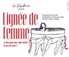 Lignée de femme - Théâtre Clavel