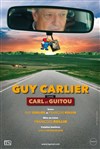 Guy Carlier dans Carl et Guitou - Le Troyes Fois Plus à l'ouest