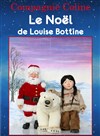 Le Noël de Louise Bottine - Salle Raimu