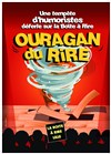 L'ouragan du rire - La Boîte à rire Lille