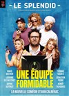 Une équipe formidable - Le Splendid