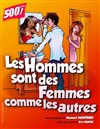 Les hommes sont des femmes comme les autres - Salle Claude Debussy