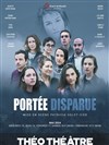 Portée disparue - Théo Théâtre - Salle Théo