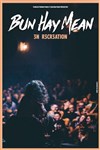 Bun Hay Mean dans 3n r3cr3ation - L'Art Dû