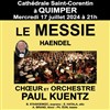 Choeur et Orchestre Paul Kuentz : Messie de Haendel - Cathédrale de Quimper