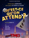 Affiche de Qu'est-ce qu'on attend ?
