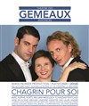Chagrin pour soi - Théâtre des Gémeaux 