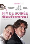 Fin de soirée, début d'emmerdes ! - Les Arts dans l'R
