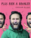 Ghislain Blique dans Plus rien à branler - Le Kastelet