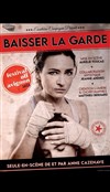 Anne Cazenave dans Baisser La Garde - L'Optimist