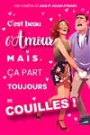 C'est beau l'amour, mais ça part toujours en couilles ! - La Comédie du Onzième