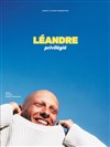Léandre dans Privilégié - La Comédie des Alpes