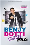 Benjy Dotti dans Benjy Refait la télé - Cinéma la palace