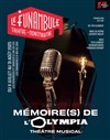 Mémoire(s) de l'Olympia - Le Funambule Montmartre