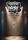 Le Onzième Degré Comedy Club & Impro - Onzième Lieu