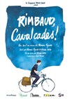 Rimbaud, cavalcades ! - Théâtre Le Petit Manoir