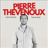 Pierre Thevenoux dans Life coach - Bourse du Travail Lyon