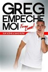 Greg Empêche Moi - Théâtre à l'Ouest Auray