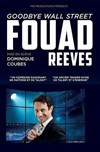 Fouad Reeves dans Goodbye Wall Street - Spotlight