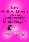 Les Belles-Mères - La Comédie de Nîmes