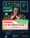 Affiche de Maman, je ne rêve plus !