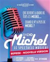 Radio Michel, le spectacle musical - La Scène Parisienne - Salle 1