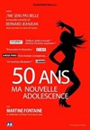 Martine Fontaine dans 50 ans, ma nouvelle adolescence - Café théâtre de la Fontaine d'Argent