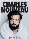 Charles Nouveau dans Joie de vivre - La Nouvelle Comédie Gallien