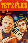 Tet'2 flics - Théâtre de l'Avant-Scène