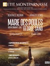 Marie des poules, gouvernante chez George Sand - Théâtre du Petit Montparnasse