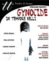 Gynocide : In tempore belli - Théâtre du Temps
