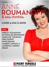 Anne Roumanoff & ses invités - Le Point Virgule