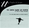 Un obus dans le coeur - Théâtre du Temps