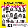 Radio (ré)active de Magali Ripoll - Centre Culturel Michel Polnareff