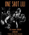 One Shot Lili - Café Théâtre du Têtard