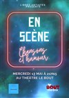 En Scène - Théâtre Le Bout