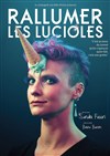 Sandra Fabbri dans Rallumer les Lucioles - Théâtre Les Etoiles - petite salle
