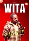 Wita dans Blédard - Le Kibélé