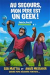 Au secours mon père est un geek - Comédie Triomphe