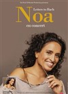 Noa - Casino Théâtre Barrière