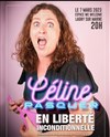 Céline Pasquer dans En liberté inconditionnelle - We welcome 