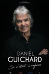Daniel Guichard - Théâtre de la Vallée de l'Yerres