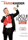 Farid Khider dans One Round Show - Studio Marie Bell au Théâtre du Petit Gymnase